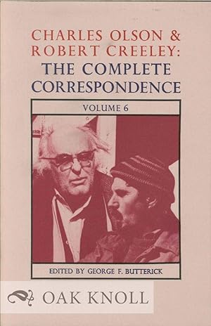 Imagen del vendedor de CHARLES OLSON & ROBERT CREELEY: THE COMPLETE CORRESPONDENCE VOLUME 6 a la venta por Oak Knoll Books, ABAA, ILAB