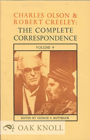 Imagen del vendedor de CHARLES OLSON & ROBERT CREELEY: THE COMPLETE CORRESPONDENCE VOLUME 4 a la venta por Oak Knoll Books, ABAA, ILAB