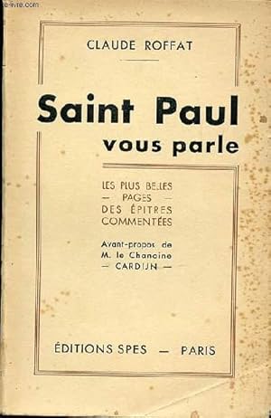 Seller image for SAINT PAUL VOUS PARLE - LES PLUS BELLES PAGES DES EPITRES COMMENTEES. for sale by Le-Livre