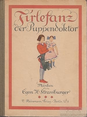 Firlefanz der Puppendoktor Märchen von Egon H. Strassburger. Bilder von Adolf Propp