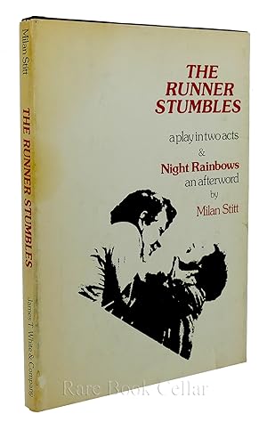 Bild des Verkufers fr THE RUNNER STUMBLES, A PLAY IN TWO ACTS & NIGHT RAINBOWS zum Verkauf von Rare Book Cellar