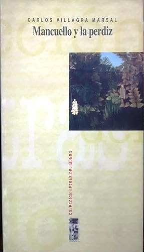 Seller image for Mancuello y la perdiz. Prefacio de Poli Dlano. Notas y glosario de Jos Vicente Peir for sale by Librera Monte Sarmiento