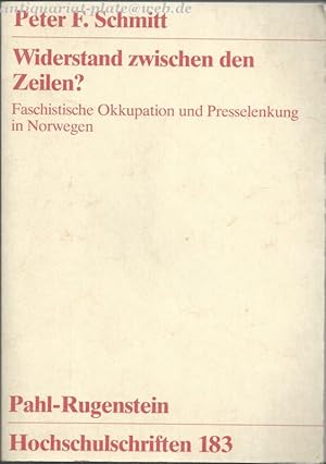 Widerstand zwischen den Zeilen?. Faschistische Okkupation und Presselenkung in Norwegen.