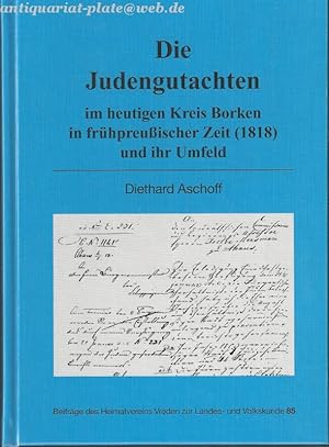 Bild des Verkufers fr Die Judengutachten im heutigen Kreis Borken in frhpreuischer Zeit (1818) und ihr Umfeld. Beitrge des Heimatvereins Vreden zur Landes- und Vokskunde 85. zum Verkauf von Antiquariat-Plate