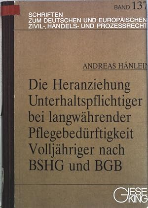 Bild des Verkufers fr Die Heranziehung Unterhaltspflichtiger bei langwhrender Pflegebedrftigkeit Volljhriger nach BSHG und BGB. Schriften zum deutschen und europischen Zivil-, Handels- und Prozerecht ; Bd. 137 zum Verkauf von books4less (Versandantiquariat Petra Gros GmbH & Co. KG)