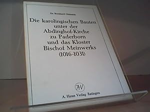 Die karolingischen Bauten unter der Abdinghof-Kirche zu Paderborn und das Kloster Bischof Meinwer...