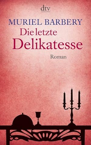 Bild des Verkufers fr Die letzte Delikatesse: Roman (dtv Literatur) zum Verkauf von Antiquariat Armebooks