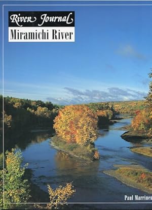 Miramichi River: River Journal; Volume 4, Number 4