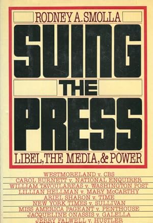 Seller image for Suing the Press; Libel, the Media, & Power for sale by Austin's Antiquarian Books