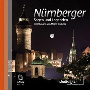 Bild des Verkufers fr Nrnberger Sagen und Legenden : Stadtsagen und Geschichte der Stadt Nrnberg zum Verkauf von AHA-BUCH GmbH