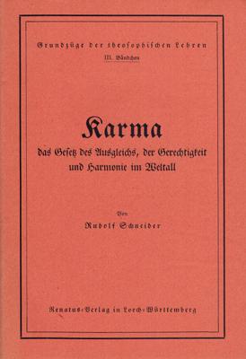 Bild des Verkufers fr Karma das Gesetz des Ausgleichs, der Gerechtigkeit und Harmonie im Weltall. zum Verkauf von Occulte Buchhandlung "Inveha"