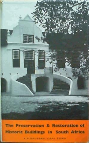Bild des Verkufers fr The Preservation and Restoration of Historic Buildings in South Africa zum Verkauf von Chapter 1