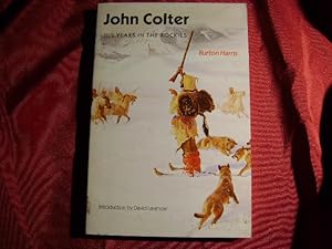 Bild des Verkufers fr John Colter. His Years in the Rockies. zum Verkauf von BookMine