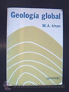Seller image for GEOLOGA GLOBAL. Por M.A. KHAN. Sismologa, volcanes, radiactividad, magnetismo. for sale by Librera Anticuaria Ftima