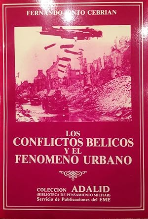 Immagine del venditore per Los Conflictos Blicos Y El Fenmeno Urbano venduto da La Bodega Literaria