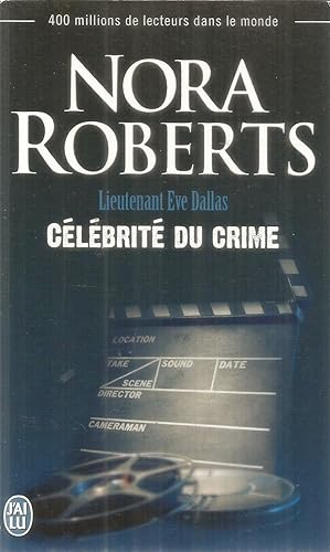 Lieutenant Eve Dallas - Célébrité du crime