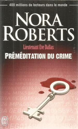 Lieutenant Eve Dallas - Préméditation du crime