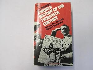 Seller image for A World History of the 20th Century, Volume 1: Western Dominance, 1900-45 for sale by Goldstone Rare Books