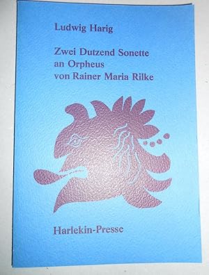 Zwei Dutzend Sonette an Orpheus von Rainer Maria Rilke. Mit 8 farbigen Original-Linolschnitten vo...