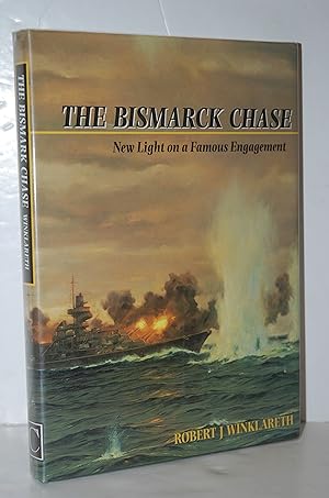 Seller image for The "Bismarck" Chase New Light on a Famous Engagement for sale by Nugget Box  (PBFA)
