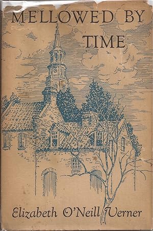 Image du vendeur pour Mellowed By Time: A Charleston Notebook (inscribed) mis en vente par Auldfarran Books, IOBA