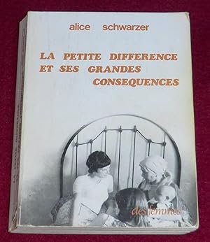 Seller image for LA PETITE DIFFERENCE ET SES GRANDES CONSEQUENCES for sale by LE BOUQUINISTE