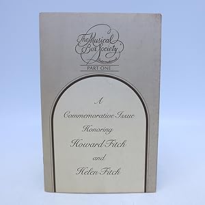 A Commemorative Issue Honoring Howard Fitch and Helen Fitch (Part One) First Edition