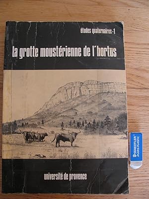 La grotte moustérienne de l'Horus. Élaboration d'une chronologie du Wurmien II dans le Midi méter...