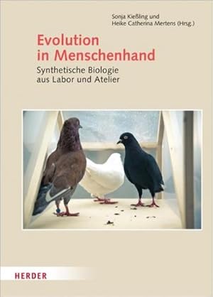Immagine del venditore per Evolution in Menschenhand : Synthetische Biologie aus Labor und Atelier. Hrsg.: Schering-Stiftung venduto da AHA-BUCH GmbH