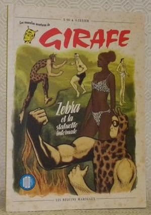 Seller image for Zebra et la statuette infernale. Les nouvelles aventures de Girafe. for sale by Bouquinerie du Varis