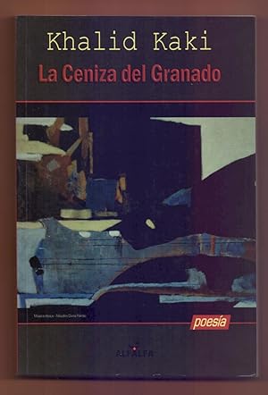 Immagine del venditore per LA CENIZA DEL GRANADO (POEMAS) - EDICION BILINGUE, ESPA�OL-ARABE venduto da Libreria 7 Soles