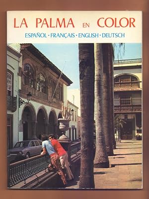 Immagine del venditore per LA PALMA EN COLOR - ESPA�OL, FRANCAIS, ENGLISH, DEUTSCH venduto da Libreria 7 Soles