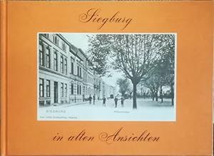 Bild des Verk�ufers f�r Siegburg in alten Ansichten. zum Verkauf von Antiquariat B�cheretage