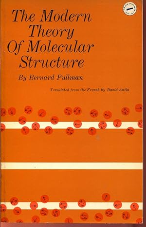 Bild des Verk�ufers f�r The modern theory of molecular structure zum Verkauf von Sylvain Par�