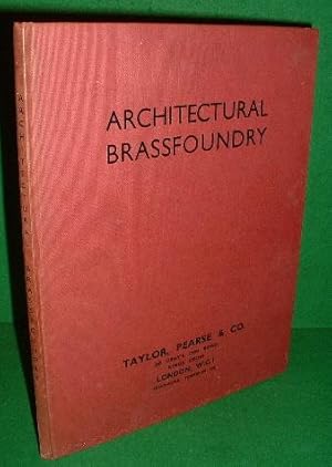 ARCHITECTURAL BRASSFOUNDRY (TRADE CATALOGUE)