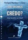 ¿Qué decimos cuando decimos el credo? : una lectura no-dual