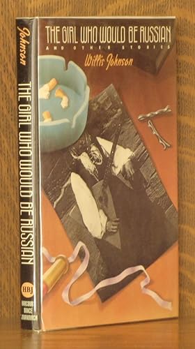 Seller image for THE GIRL WHO WOULD BE RUSSIAN for sale by Andre Strong Bookseller