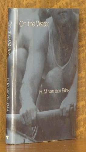 Bild des Verk�ufers f�r ON THE WATER zum Verkauf von Andre Strong Bookseller