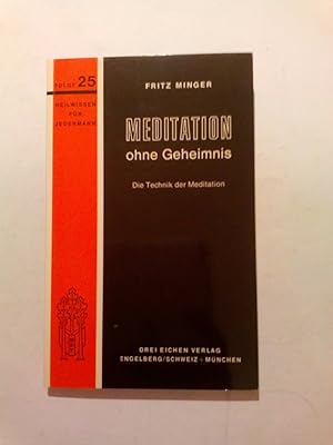 Bild des Verkufers fr Meditation ohne Geheimnis Heilwissen fr Jedermann Folge 25 zum Verkauf von ANTIQUARIAT Franke BRUDDENBOOKS