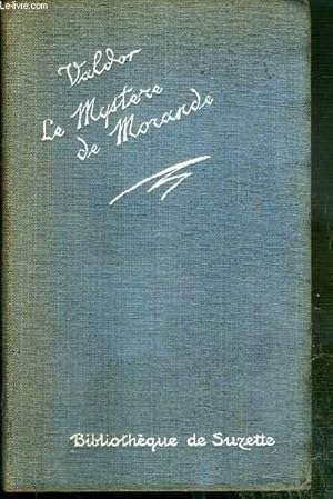 Bild des Verkufers fr LE MYSTERE DE MORANDE zum Verkauf von Le-Livre