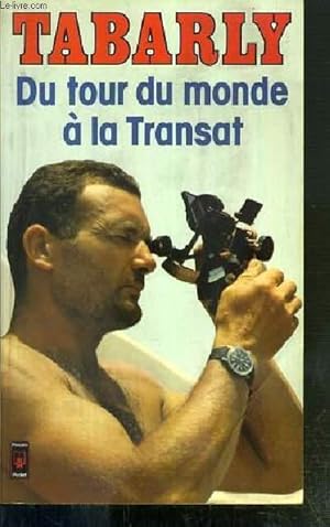 Seller image for DU TOUR DU MONDE A LA TRANSAT for sale by Le-Livre
