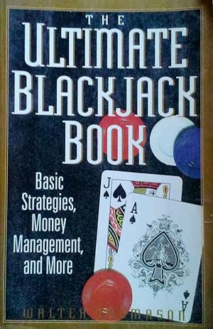 The Ultimate Blackjack Book Basic Strategies, Money Management & More