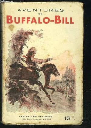 Bild des Verkufers fr AVENTURES DE BUFFALO BILL - LE ROI DES SCOUTS zum Verkauf von Le-Livre