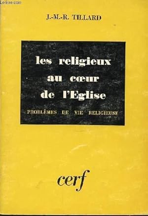 Bild des Verkufers fr LES RELIGIEUX AU COEUR DE L'EGLISE - PROBLEMES DE VIE RELIGIEUSE. zum Verkauf von Le-Livre