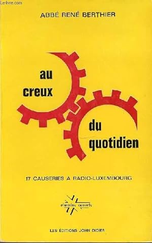Bild des Verkufers fr AU CREUX DU QUOTIDIEN - 17 CAUSERIES A RADIO-LUXEMBOURG. zum Verkauf von Le-Livre