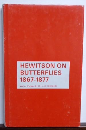 Seller image for Hewitson on Butterflies, 1867-1877 for sale by RON RAMSWICK BOOKS, IOBA