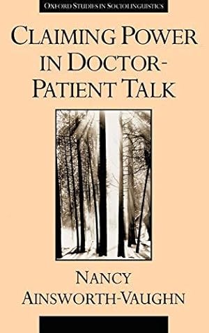 Seller image for Claiming Power in Doctor-Patient Talk (Oxford Studies in Sociolinguistics) for sale by Bellwetherbooks