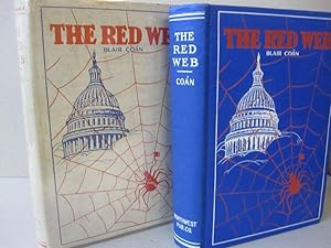 The Red Web; An Underground political history of the United States from 1918 to the present time ...