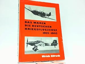 Imagen del vendedor de Das waren die deutschen Kriegsflugzeuge 1935 - 1945. a la venta por Antiquariat Ehbrecht - Preis inkl. MwSt.