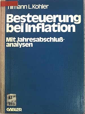 Bild des Verkufers fr Besteuerung bei Inflation : mit Jahresabschlussanalysen. zum Verkauf von books4less (Versandantiquariat Petra Gros GmbH & Co. KG)